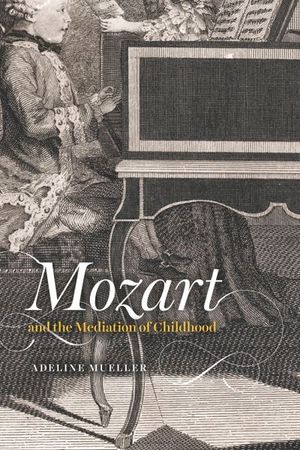 Buy Mozart and the Mediation of Childhood at Amazon