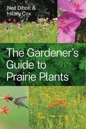 Buy The Gardener's Guide to Prairie Plants at Amazon