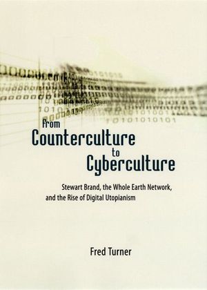 From Counterculture to Cyberculture