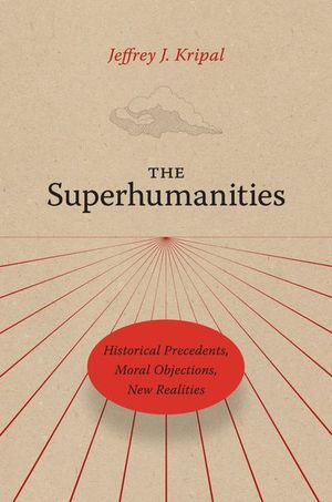 The Superhumanities