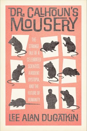 Dr. Calhoun's Mousery