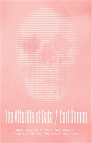 The Afterlife of Data