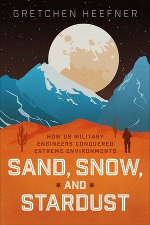 Sand, Snow, and Stardust