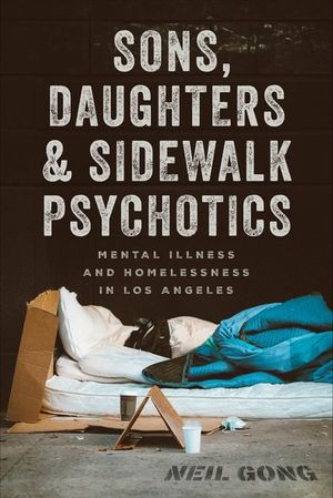 Sons, Daughters and Sidewalk Psychotics