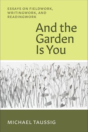 And the Garden Is You