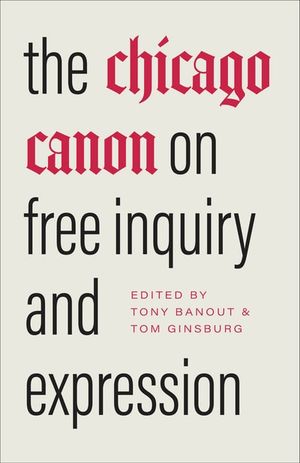 The Chicago Canon on Free Inquiry and Expression