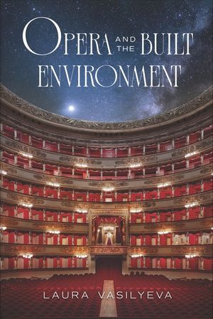 Opera and the Built Environment