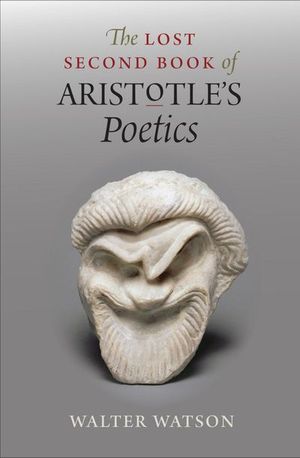 Buy The Lost Second Book of Aristotle's Poetics at Amazon
