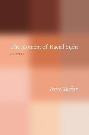 Buy The Moment of Racial Sight at Amazon