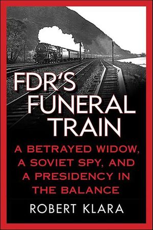 FDR's Funeral Train