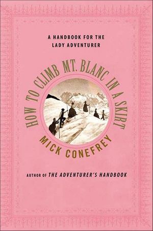 Buy How to Climb Mt. Blanc in a Skirt at Amazon