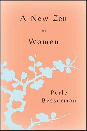A New Zen for Women