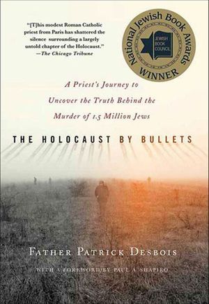 Buy The Holocaust by Bullets at Amazon