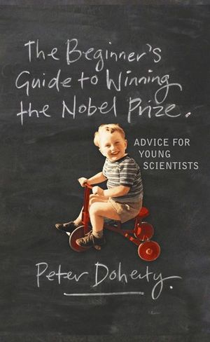 Buy The Beginner's Guide to Winning the Nobel Prize at Amazon