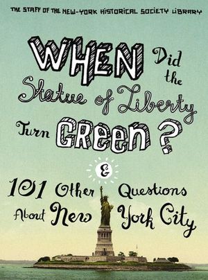 Buy When Did the Statue of Liberty Turn Green? at Amazon