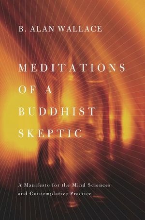 Buy Meditations of a Buddhist Skeptic at Amazon