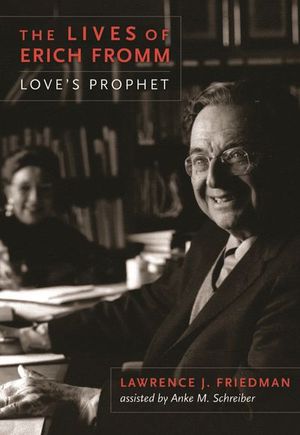 The Lives of Erich Fromm