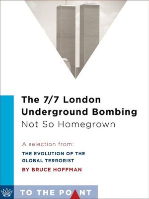 The 7/7 London Underground Bombing, Not So Homegrown