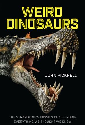 Buy Weird Dinosaurs at Amazon