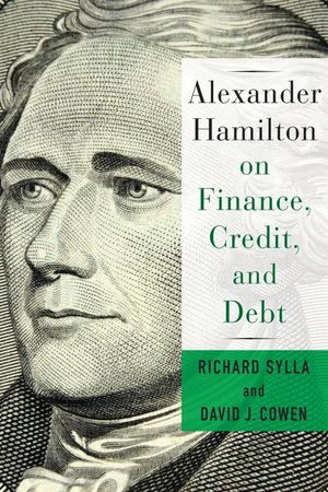 Buy Alexander Hamilton on Finance, Credit, and Debt at Amazon