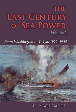 Buy The Last Century of Sea Power, Volume 2 at Amazon