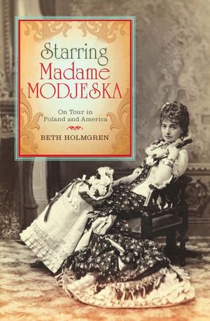Buy Starring Madame Modjeska at Amazon