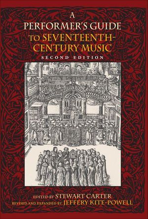 A Performer's Guide to Seventeenth-Century Music