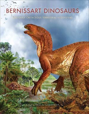 Buy Bernissart Dinosaurs and Early Cretaceous Terrestrial Ecosystems at Amazon