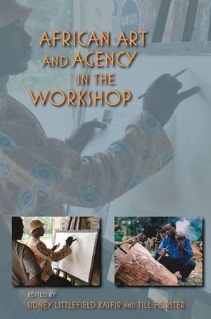 Buy African Art and Agency in the Workshop at Amazon