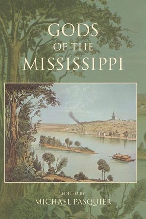 Buy Gods of the Mississippi at Amazon