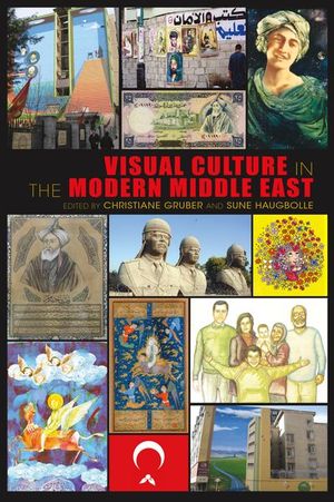 Buy Visual Culture in the Modern Middle East at Amazon