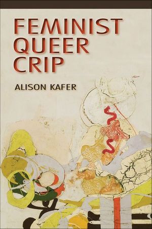 Buy Feminist, Queer, Crip at Amazon