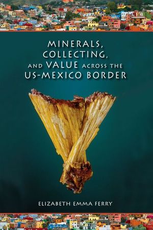 Buy Minerals, Collecting, and Value across the US-Mexico Border at Amazon