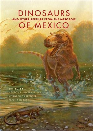 Buy Dinosaurs and Other Reptiles from the Mesozoic of Mexico at Amazon