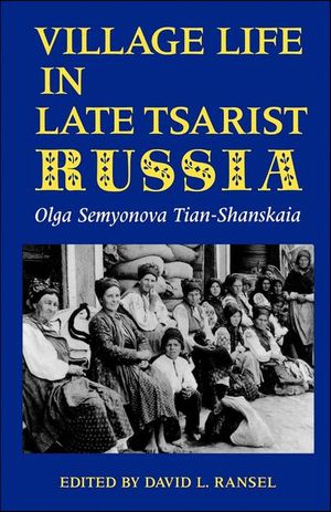 Buy Village Life in Late Tsarist Russia at Amazon