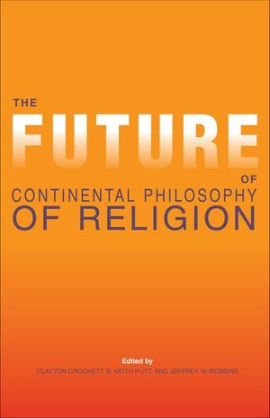 Buy The Future of Continental Philosophy of Religion at Amazon