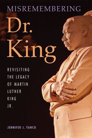 Buy Misremembering Dr. King at Amazon