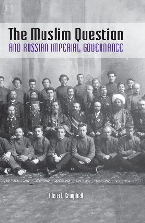Buy The Muslim Question and Russian Imperial Governance at Amazon