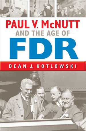 Buy Paul V. McNutt and the Age of FDR at Amazon