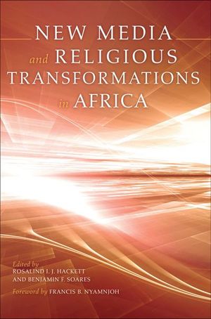 New Media and Religious Transformations in Africa