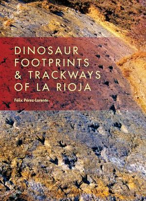 Buy Dinosaur Footprints & Trackways of La Rioja at Amazon