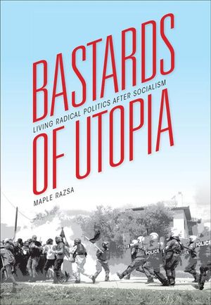 Buy Bastards of Utopia at Amazon
