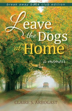 Buy Leave the Dogs at Home at Amazon
