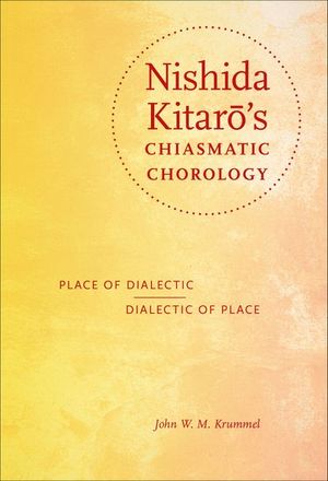 Buy Nishida Kitaro's Chiasmatic Chorology at Amazon