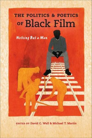 Buy The Politics & Poetics of Black Film at Amazon