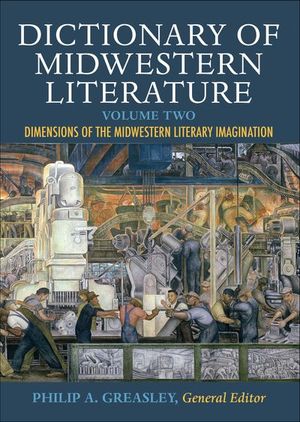 Buy Dictionary of Midwestern Literature, Volume Two at Amazon
