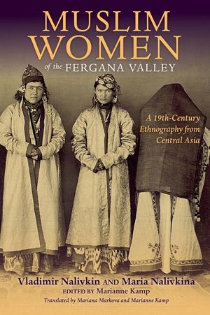 Muslim Women of the Fergana Valley