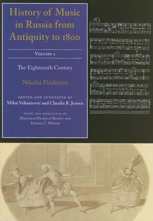 History of Music in Russia from Antiquity to 1800, Volume 2