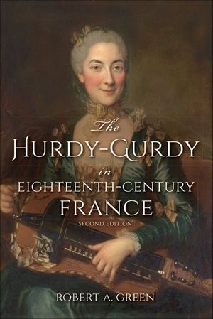 Buy The Hurdy-Gurdy in Eighteenth-Century France at Amazon