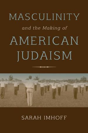 Buy Masculinity and the Making of American Judaism at Amazon